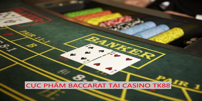 Baccarat là trò chơi cực phẩm chưa bao giờ hết hot tại hệ thống