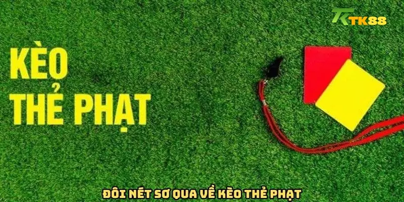 Ảnh minh hoạ: Kèo thẻ phạt bóng đá là gì?